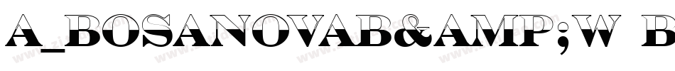 a_BosaNovaB&W Bold字体转换